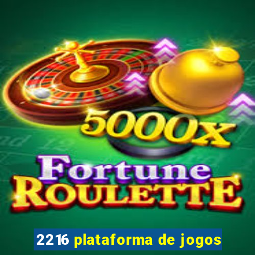 2216 plataforma de jogos